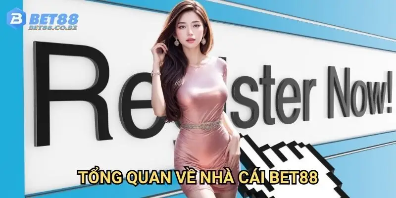 Tổng quan về nhà cái Bet88